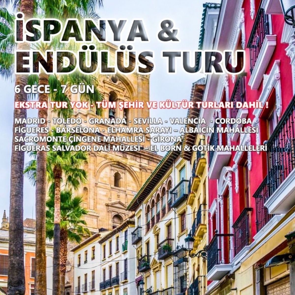 İspanya & Endülüs Kültür ve Keyif Turu